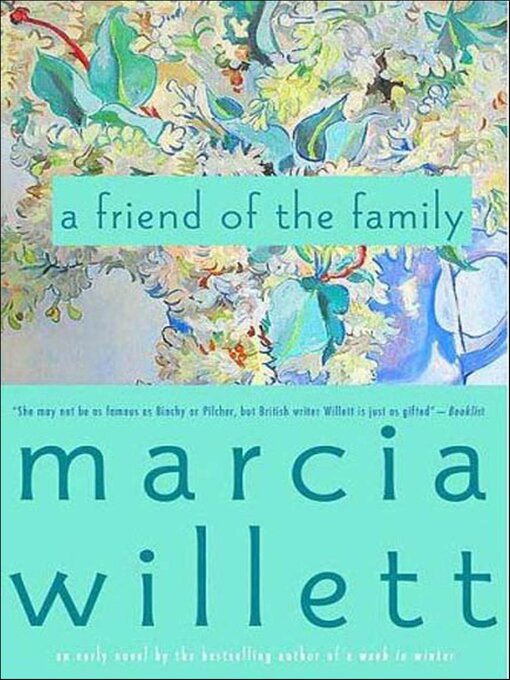 Title details for A Friend of the Family by Marcia Willett - Available